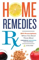 Home Remedies RX: Prescripții DIY atunci când aveți cea mai mare nevoie de ele - Home Remedies RX: DIY Prescriptions When You Need Them Most