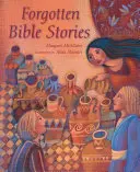Povești biblice uitate - Forgotten Bible Stories