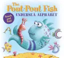 Alfabetul subacvatic al peștilor Pout-Pout: Atinge și simte - The Pout-Pout Fish Undersea Alphabet: Touch and Feel