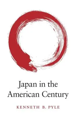 Japonia în secolul american - Japan in the American Century