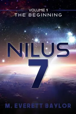 Nilus 7: Volumul 1: Începutul - Nilus 7: Volume 1 the Beginning