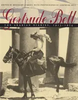 Gertrude Bell: Jurnale arăbești, 1913-1914 - Gertrude Bell: The Arabian Diaries, 1913-1914