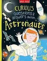 Întrebări și răspunsuri curioase despre astronauți - Curious Questions & Answers about Astronauts