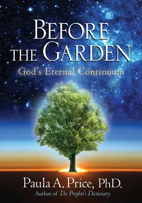 Înainte de grădină: Continuitatea eternă a lui Dumnezeu - Before the Garden: God's Eternal Continuum