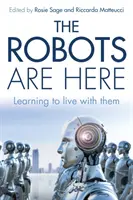 Roboții sunt aici - The Robots Are Here