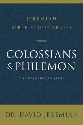 Coloseni și Filimon: Stăpânirea lui Isus - Colossians and Philemon: The Lordship of Jesus