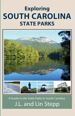 Explorarea parcurilor de stat din Carolina de Sud - Exploring South Carolina State Parks