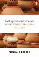 Crearea cercetării calitative: Dincolo de tradițiile pozitiviste - Crafting Qualitative Research: Beyond Positivist Traditions