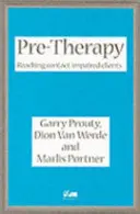 Pre-Terapie - Atingerea clienților cu deficiențe de contact - Pre-Therapy - Reaching Contact Impaired Clients