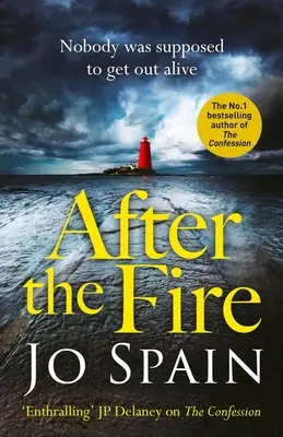 After the Fire - cel mai recent mister al lui Tom Reynolds de la autorul bestsellerului The Confession - After the Fire - the latest Tom Reynolds mystery from the bestselling author of The Confession