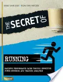 Secretul alergării: Câștiguri maxime de performanță prin măsurarea eficientă a puterii și analiza antrenamentului - The Secret of Running: Maximum Performance Gains Through Effective Power Metering and Training Analysis