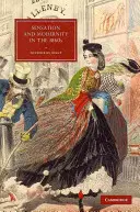 Senzație și modernitate în anii 1860 - Sensation and Modernity in the 1860s