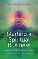 Începerea unei afaceri spirituale: Inspirație, studii de caz și sfaturi cu Diana Cooper și Ian Lawman - Starting a Spiritual Business: Inspiration, Case Studies and Advice Featuring Diana Cooper and Ian Lawman