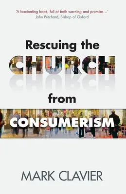 Salvarea Bisericii de consumerism - Rescuing the Church from Consumerism