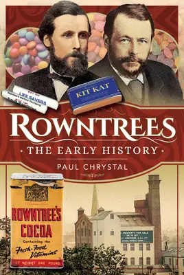Rowntree's - Istoria timpurie - Rowntree's - The Early History