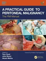 Un ghid practic pentru malignitatea peritoneală: Manualul PMI - A Practical Guide to Peritoneal Malignancy: The PMI Manual