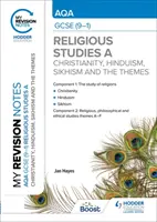 Notele mele de revizuire: AQA GCSE (9-1) Religious Studies Specification A Christianity, Hinduism, Sikhism and the Religious, Philosophical and Ethical Themes - My Revision Notes: AQA GCSE (9-1) Religious Studies Specification A Christianity, Hinduism, Sikhism and the Religious, Philosophical and Ethical Themes