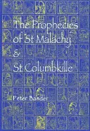 Profețiile Sfântului Malachy și Columbkille - Prophecies of St Malachy & Columbkille