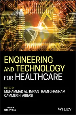 Inginerie și tehnologie pentru asistență medicală - Engineering and Technology for Healthcare