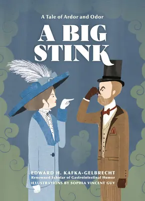 A Big Stink: O poveste despre ardoare și miros - A Big Stink: A Tale of Ardor and Odor