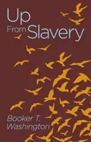 De la sclavie - Up from Slavery