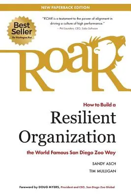Roar: Cum să construiești o organizație rezistentă în stilul faimoasei grădini zoologice din San Diego - Roar: How to Build a Resilient Organization the World-Famous San Diego Zoo Way