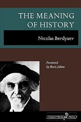 Sensul istoriei - The Meaning of History