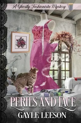 Pericole și dantelă: A Ghostly Fashionista Mystery - Perils and Lace: A Ghostly Fashionista Mystery