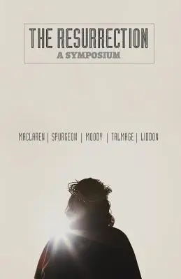 Învierea: Un simpozion - The Resurrection: A Symposium
