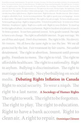 Dezbaterea inflației drepturilor în Canada: O sociologie a drepturilor omului - Debating Rights Inflation in Canada: A Sociology of Human Rights