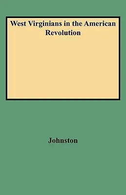 West Virginians în Revoluția Americană - West Virginians in the American Revolution