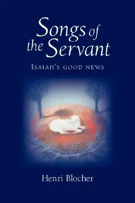 Cântecele robului: Vestea bună a lui Isaia - Songs of the Servant: Isaiah's good news