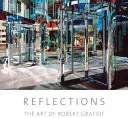 Reflecții: Arta lui Robert Gratiot - Reflections: The Art of Robert Gratiot