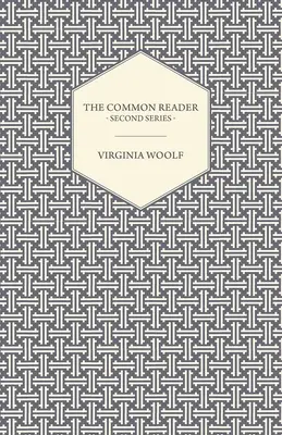 The Common Reader - Seria a doua - The Common Reader - Second Series