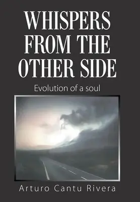 Șoapte din partea cealaltă: Evoluția unui suflet - Whispers from the Other Side: Evolution of a Soul