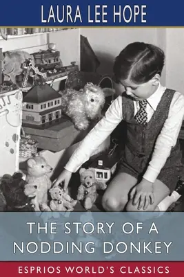 Povestea unui măgar care dă din cap (Esprios Classics) - The Story of a Nodding Donkey (Esprios Classics)