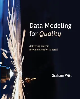 Modelarea datelor pentru calitate - Data Modeling for Quality