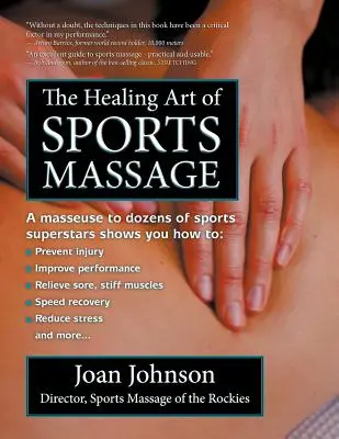 Arta vindecătoare a masajului sportiv - The Healing Art of Sports Massage