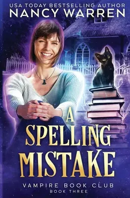 O greșeală de ortografie: O ficțiune feminină paranormală Cozy Mystery - A Spelling Mistake: A Paranormal Women's Fiction Cozy Mystery