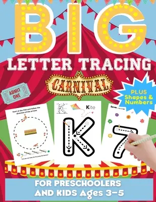 Big Letter Tracing For Preschoolers And Kids Ages 3-5: Alfabet Literă și Număr Urmărire Practică Activitate Carte de lucru pentru grădiniță, Homeschool și - Big Letter Tracing For Preschoolers And Kids Ages 3-5: Alphabet Letter and Number Tracing Practice Activity Workbook For Kindergarten, Homeschool and