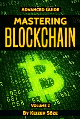 Stăpânirea Blockchain: Ghid avansat - Mastering Blockchain: Advanced Guide