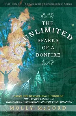 Scânteile nelimitate ale unui foc de tabără - The Unlimited Sparks of a Bonfire