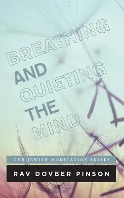 Respirația și liniștirea minții - Breathing and Quieting the Mind