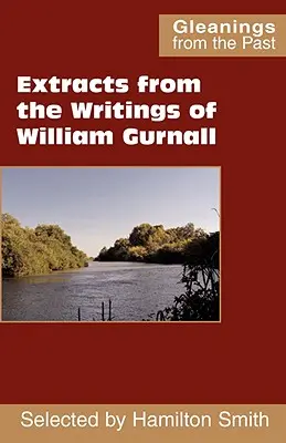 Extrase din scrierile lui William Gurnall - Extracts from the Writings of William Gurnall