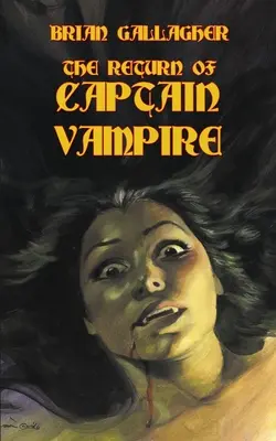 Întoarcerea căpitanului vampir - The Return of Captain Vampire