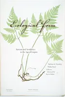Forma ecologică: Sistem și estetică în epoca Imperiului (System and Aesthetics in the Age of Empire) - Ecological Form: System and Aesthetics in the Age of Empire