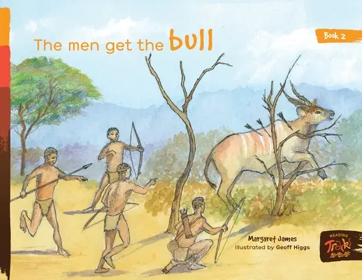 The Men Get the Bull (Bărbații prind taurul) - The Men Get the Bull