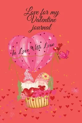 Jurnal de dragoste pentru Valentine al meu - Love for my Valentine journal