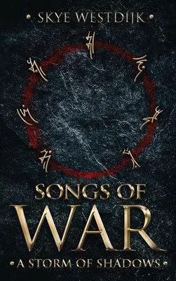 Songs of War: O furtună de umbre - Songs of War: A Storm of Shadows