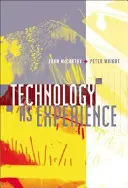 Tehnologia ca experiență - Technology as Experience